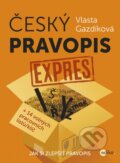 Kniha: Český pravopis expres (Vlasta Gazdíková). Edika, 2016 Kniha: Český pravopis expres (Vlasta Gazdíková). Edika, 2016