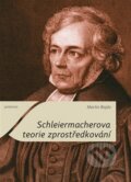 Kniha: Schleiermacherova teorie zprostředkování (Martin Bojda). Togga, 2016 Kniha: Schleiermacherova teorie zprostředkování (Martin Bojda). Togga, 2016