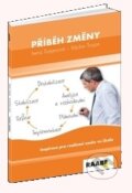 Kniha: Příběh změny (Irena Trojanová a Václav Trojan). Raabe CZ, 2016 Kniha: Příběh změny (Irena Trojanová a Václav Trojan). Raabe CZ, 2016