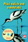 Kniha: Ptáci našich vod a mokřadů (Hannu Jännes a Owen Roberts). Alpress, 2016 Kniha: Ptáci našich vod a mokřadů (Hannu Jännes a Owen Roberts). Alpress, 2016