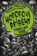 Kniha: Dobrou noc, zombie (Iacopo Bruno a James Preller). BB/art, 2016 Kniha: Dobrou noc, zombie (Iacopo Bruno a James Preller). BB/art, 2016