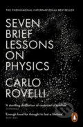Kniha: Seven Brief Lessons on Physics (Carlo Rovelli). Penguin Books, 2016 Kniha: Seven Brief Lessons on Physics (Carlo Rovelli). Penguin Books, 2016