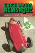 Kniha: Nebo nepozná obľúbencov (Erich Maria Remarque). Slovenský spisovateľ, 2016 Kniha: Nebo nepozná obľúbencov (Erich Maria Remarque). Slovenský spisovateľ, 2016