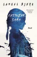 E-kniha: Cestujem sama (Samuel Bjork), 2015 E-kniha: Cestujem sama (Samuel Bjork), 2015