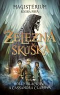 E-kniha: Železná skúška (1) (Cassandra Clare a Holly Black). Ikar, 2015 E-kniha: Železná skúška (1) (Cassandra Clare a Holly Black). Ikar, 2015