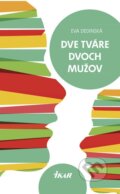 E-kniha: Dve tváre dvoch mužov (Eva Dedinská), 2014 E-kniha: Dve tváre dvoch mužov (Eva Dedinská), 2014