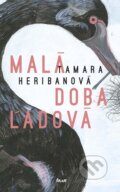 E-kniha: Malá doba ľadová (Tamara Šimončíková Heribanová), 2014 E-kniha: Malá doba ľadová (Tamara Šimončíková Heribanová), 2014