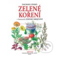 Kniha: Zelené koření (Dagmar Lánská). Aventinum, 2016 Kniha: Zelené koření (Dagmar Lánská). Aventinum, 2016
