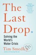 Kniha: The Last Drop (Tim Smedley). Picador, 2024 Kniha: The Last Drop (Tim Smedley). Picador, 2024