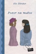 E-kniha: Pozor na mužov (Elo Šándor) E-kniha: Pozor na mužov (Elo Šándor)