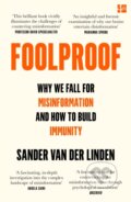 Kniha: Foolproof (Sander van der Linden). Fourth Estate, 2024 Kniha: Foolproof (Sander van der Linden). Fourth Estate, 2024