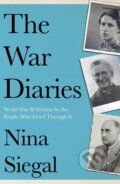 Kniha: The War Diaries (Nina Siegal). William Collins, 2024 Kniha: The War Diaries (Nina Siegal). William Collins, 2024