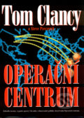 Kniha: Operační centrum (Steve Pieczenik a Tom Clancy). BB/art, 2003 Kniha: Operační centrum (Steve Pieczenik a Tom Clancy). BB/art, 2003