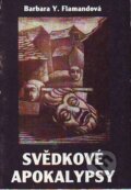 Kniha: Svědkové apokalypsy (Barbara Y. Flamand). Onyx, 1996 Kniha: Svědkové apokalypsy (Barbara Y. Flamand). Onyx, 1996