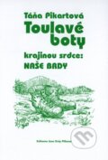 Kniha: Toulavé boty (Táňa Pikartová). Knihovna Jana Drdy, 2006 Kniha: Toulavé boty (Táňa Pikartová). Knihovna Jana Drdy, 2006