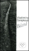 Kniha: Básně (Vladimíra Čerepková). Torst, 2001 Kniha: Básně (Vladimíra Čerepková). Torst, 2001