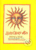 Kniha: Sluníčkový den (Honza Volf). Nakladatelství jednoho autora, 2005 Kniha: Sluníčkový den (Honza Volf). Nakladatelství jednoho autora, 2005