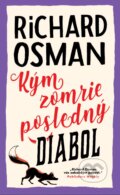 Kniha: Kým zomrie posledný diabol (Richard Osman), 2024 Kniha: Kým zomrie posledný diabol (Richard Osman), 2024