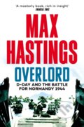 Kniha: Overlord (Max Hastings). Pan Books, 2024 Kniha: Overlord (Max Hastings). Pan Books, 2024