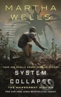 Kniha: System Collapse (Martha Wells). Tordotcom, 2023 Kniha: System Collapse (Martha Wells). Tordotcom, 2023