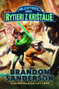 Kniha: Alcatraz verzus rytieri z Krištálie (Brandon Sanderson). Slovart, 2024 Kniha: Alcatraz verzus rytieri z Krištálie (Brandon Sanderson). Slovart, 2024