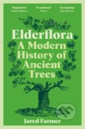 Kniha: Elderflora (Jared Farmer). Picador, 2024 Kniha: Elderflora (Jared Farmer). Picador, 2024