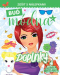 Kniha: Buď módna Doplnky (Foni book). Foni book, 2024 Kniha: Buď módna Doplnky (Foni book). Foni book, 2024