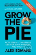Kniha: Grow The Pie (Alex Edmans). Cambridge University Press, 2021 Kniha: Grow The Pie (Alex Edmans). Cambridge University Press, 2021
