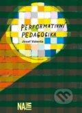 Performativní pedagogika - Josef Valenta, Akademie múzických umění, 2024