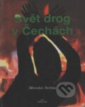 Kniha: Svět drog v Čechách (Miroslav Nožina). Koniáš, 1997 Kniha: Svět drog v Čechách (Miroslav Nožina). Koniáš, 1997