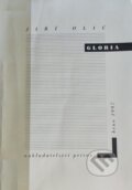 Kniha: Gloria (Jiří Olič). Petrov, 1999 Kniha: Gloria (Jiří Olič). Petrov, 1999