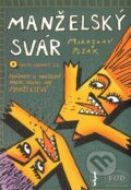 Kniha: Manželský svár (Miroslav Plzák). ERA vydavatelství, 2009 Kniha: Manželský svár (Miroslav Plzák). ERA vydavatelství, 2009