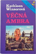 Kniha: Věčná Ambra (Kathleen Winsor). , 1991 Kniha: Věčná Ambra (Kathleen Winsor). , 1991