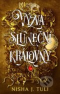 Kniha: Výzva sluneční královny (Nisha J. Tuli), 2024 Kniha: Výzva sluneční královny (Nisha J. Tuli), 2024