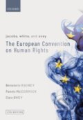 The European Convention on Human Rights (Bernadette Rainey, Clare Ovey a Pamela McCormick). Oxford University Press, 2020 The European Convention on Human Rights (Bernadette Rainey, Clare Ovey a Pamela McCormick). Oxford University Press, 2020
