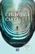 Kniha: Chybějící části (Jindřiška Mendozová). CooBoo CZ, 2024 Kniha: Chybějící části (Jindřiška Mendozová). CooBoo CZ, 2024