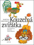 Kniha: Kouzelná zvířátka (Martina Drijverová). Artur, 2008 Kniha: Kouzelná zvířátka (Martina Drijverová). Artur, 2008