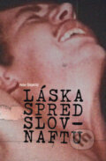 Kniha: Láska spred Slovnaftu (Peter Šlepecký), 2024 Kniha: Láska spred Slovnaftu (Peter Šlepecký), 2024