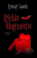 Kniha: Rýchle uhryznutie (Lynsay Sands), 2024 Kniha: Rýchle uhryznutie (Lynsay Sands), 2024