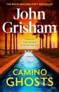 Kniha: Camino Ghosts (John Grisham). Hodder and Stoughton, 2024 Kniha: Camino Ghosts (John Grisham). Hodder and Stoughton, 2024