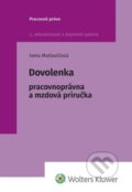 Kniha: Dovolenka (Iveta Matlovičová). Wolters Kluwer, 2024 Kniha: Dovolenka (Iveta Matlovičová). Wolters Kluwer, 2024