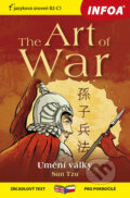 Kniha: The Art of War / Umění války (Sun Tzu). INFOA, 2024 Kniha: The Art of War / Umění války (Sun Tzu). INFOA, 2024