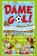 Kniha: Dáme gól! (Clive Gifford). Bookmedia, 2024 Kniha: Dáme gól! (Clive Gifford). Bookmedia, 2024