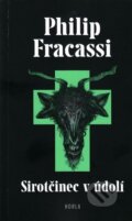 Kniha: Sirotčinec v údolí (Philip Fracassi). Gnóm!, 2024 Kniha: Sirotčinec v údolí (Philip Fracassi). Gnóm!, 2024