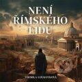 Audiokniha: Není římského lidu (Jarmila Loukotková). Jota, 2024 Audiokniha: Není římského lidu (Jarmila Loukotková). Jota, 2024