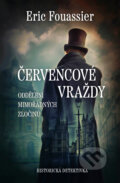 Kniha: Červencové vraždy (Eric Fouassier). Vendeta, 2024 Kniha: Červencové vraždy (Eric Fouassier). Vendeta, 2024