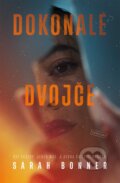 Kniha: Dokonalé dvojče (Sarah Bonner). Vendeta, 2024 Kniha: Dokonalé dvojče (Sarah Bonner). Vendeta, 2024