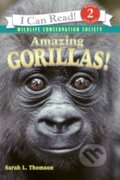 Kniha: Amazing Gorillas (Sarah L. Thomson). HarperCollins, 2006 Kniha: Amazing Gorillas (Sarah L. Thomson). HarperCollins, 2006