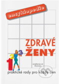 Kniha: Encyklopedie zdravé ženy : praktické rady pro každý den (). , 1997 Kniha: Encyklopedie zdravé ženy : praktické rady pro každý den (). , 1997
