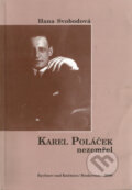 Karel Poláček nezemřel - Hana Svobodová, Albert, 2000